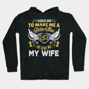 I Asked God To Make Me A Better Man Hoodie